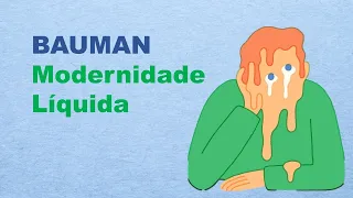 BAUMAN: Modernidade Líquida, Amor Líquido, Vida Líquida, Mal Líquido, Medo Líquido, Tempos Líquidos