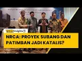 Lagu NRCA DI JALUR CUAN? Proyek Subang \u0026 Patimban Bikin Prospek Meledak!