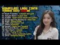 Download Lagu Kompilasi Lagu Cinta Terbaik Edisi 2000an | Noah | Dmasiv