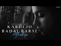 Download Lagu Kabhi Jo Badal Barse Mashup - Monsoon Chillout 2024 - BICKY OFFICIAL