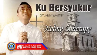 Download Helmy Sahetapy - KU BERSYUKUR (Official Lyrics Video) MP3