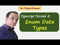 Typescript Tutorial - 8 Enum Data Types in Typescript Dr Vipin Classes