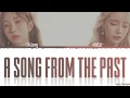 Download Lagu SOLAR, KASSY - 'A SONG FROM THE PAST' (이 노랜 꽤 오래된 거야 ) Lyrics [Color Coded_Han_Rom_Eng]