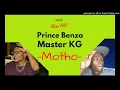 Prince Benza ft Master KG - Motho