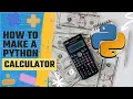 How To Make A Calculator In Python Simple Projects Includes The Source Code in Description