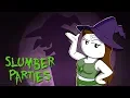 Download Lagu Slumber Parties Are Witch Gatherings
