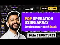Lec-32 POP operation using Array Implementation of Stack Data Structure
