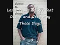 Those days feat Exo (USG), JNR Williams Prod Leslie Lewis-Walker