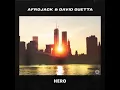 Hero - Afrojack & David Guetta