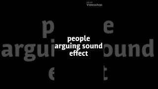 People Arguing Sound Effect 