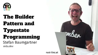 The Builder Pattern and Typestate Programming - Stefan Baumgartner