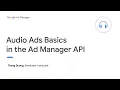 Audio ads basics in the Ad Manager API