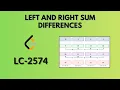 Left and Right Sum Differences Leetcode 2574 Java Hindi