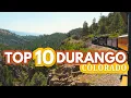 Best Things To Do In Durango Colorado Our Top 10