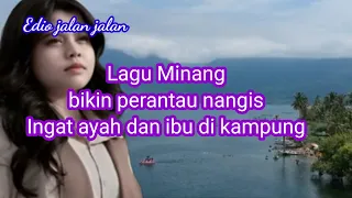 lagu minang sedih bikin perantau menangis