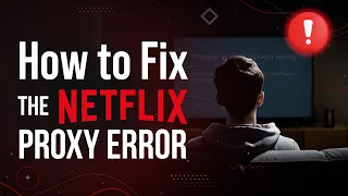Netflix Blocked Your VPN Here s How to Fix It Instantly