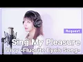 Download Lagu 【Vivy -Fluorite Eye's Song-】ヴィヴィ（Vo.八木海莉） - Sing My Pleasure - (SARAH cover) 【リクエスト】
