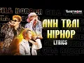 Lagu [LYRICS] ANH TRAI HIP HOP - Bray, GILL, Robber | RAP VIỆT 2024