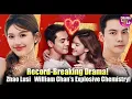 Download Lagu Zhao Lusi \u0026 William Chan’s Loves Ambition BREAKS RECORDS Worldwide! ll Zhao Lusi Makes History!