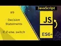JavaScript - ES6 Decision Making Statements