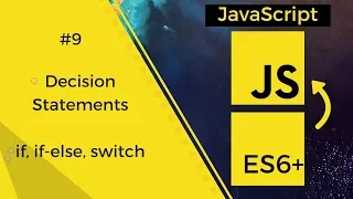 JavaScript - ES6 Decision Making Statements