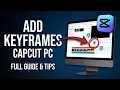 How to Add Keyframes in CapCut PC Step-by-Step Guide