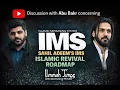 Lagu Ep. 29: Discussion with Abu Bakr concerning Sahil Adeem's IMS Islamic Revival Roadmap
