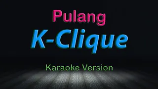 Download K-CLIQUE ft AJ - Pulang Karaoke MP3