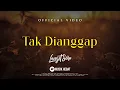 Download Lagu LANGIT SORE : TAK DIANGGAP (OFFICIAL LYRIC VIDEO)