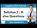 Solution 3 Practice Questions on If-else conditionals Java Tutorial