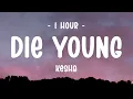 Download Lagu [1 HOUR] Kesha - Die Young (Lyrics)