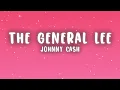 Johnny Cash - The General Lee (Lyrics)