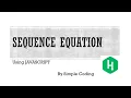 Hackerrank - Solved Sequence equation using Javascript