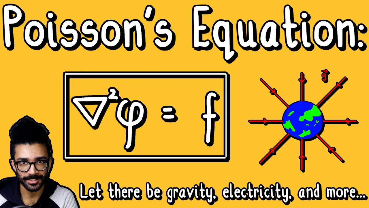 Poisson's Equation for Beginners: LET THERE BE GRAVITY and How It's Used in Physics | Parth G