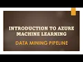 Azure Machine Learning Tutorial 2 - Data Mining Pipeline