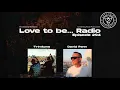 Love to be... Radio Show 294 | Trimtone with David Penn…