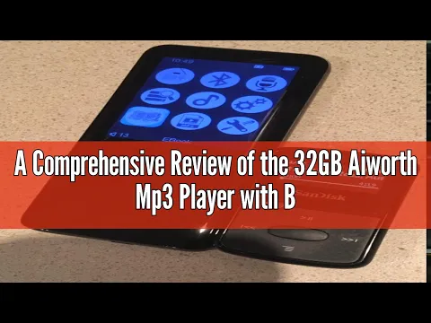 Download MP3 A Comprehensive Review of the 32GB Aiworth Mp3 Player with Bluetooth 5.0