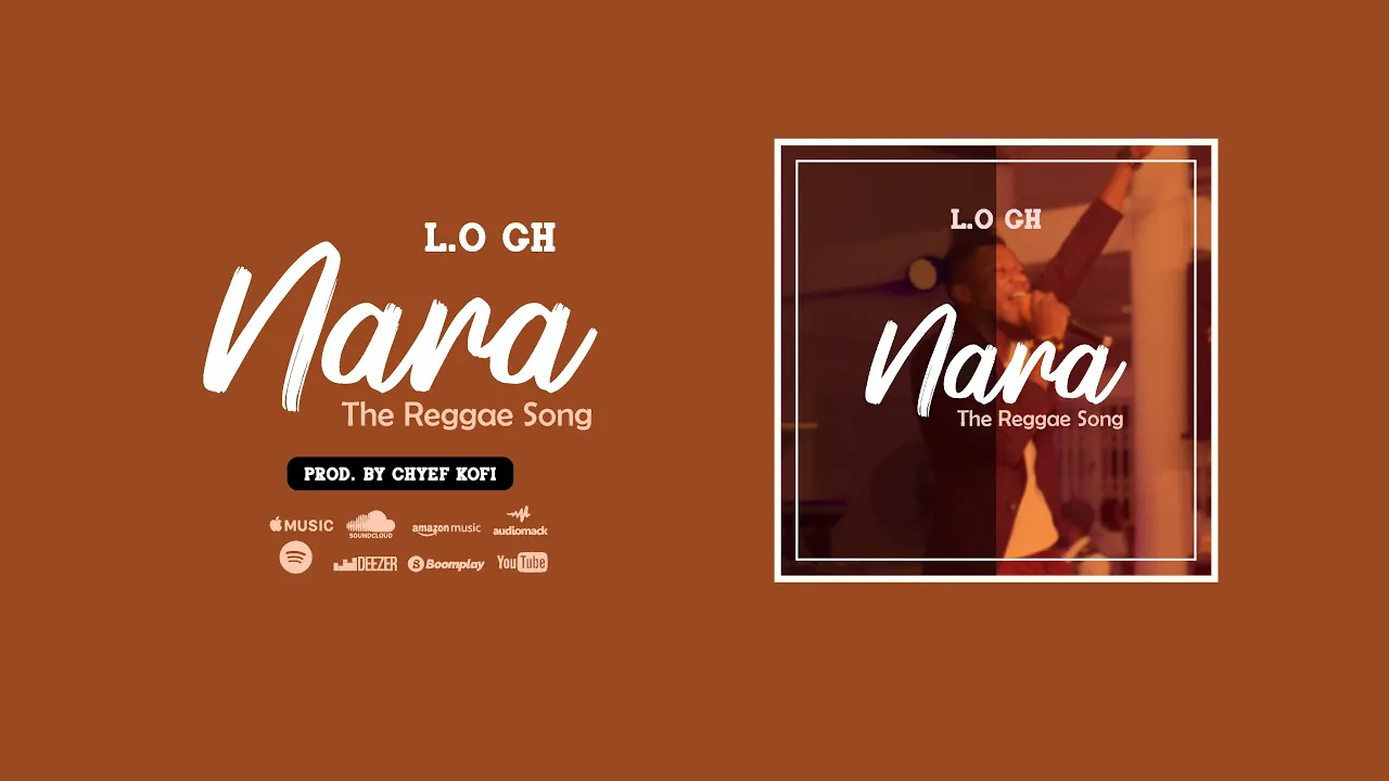 L.O GH - Nara The Reggae Song