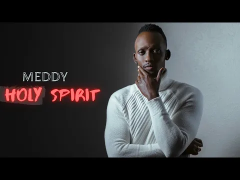 Download MP3 Meddy - Holy Spirit (Official Audio)