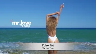 Pulse TM - The Last Time (Online Video)