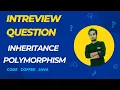 Mastering Inheritance Polymorphism Top Interview Questions Answered