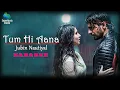 Download Lagu Tum Hi Aana karaoke with lyrics | Marjaavaan | Jubin Nautiyal,Payal Dev,Kunaal V