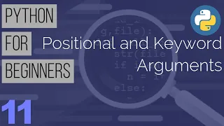 Python Tutorial for Beginners Part 11 - Positional Keyword Arguments in Python