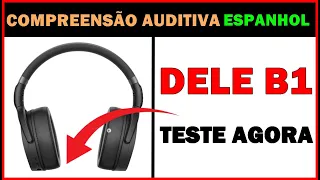 🔴🔵 Prova Auditiva DELE B1 (Você passaria? ) FAÇA O TESTE!