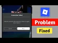 Fix Roblox Failed to connect to the experience Please try again Error Code 2 Problem in Mobile