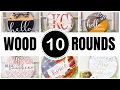 NEW TOP 10 WOOD ROUND DIYS STEP BY STEP WOOD ROUND DIYS DIY WOOD PROJECTS DIY WOOD SIGNS