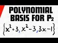 Show Polynomials Form a Basis of P2 Linear Algebra Exercises