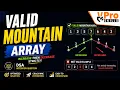 Valid Mountain Array DSA Coding Interview Problem