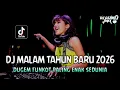 Lagu DJ MALAM TAHUN BARU 2026 !! DJ Viral 2026 Terbaru | DUGEM FUNKOT PALING ENAK SEDUNIA