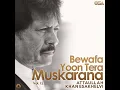 Bewafa Yun tera muskrana by Attaullah esa khelvi